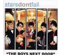 Stars Don'T Fall - Boys Next Door,The
