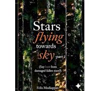 Stars flying towards sky-part2: (Say best from damaged fallen stars?)