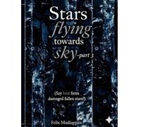 Stars flying towards sky-part3: (Say best from damaged fallen stars?)