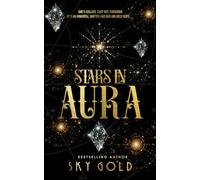 Stars in Aura: An Immortal Shifter Paranormal Romance: 7