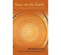 Stars on the Earth: Domes and Stargates - Leviton Richard