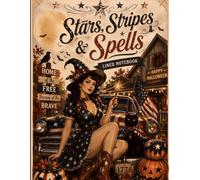Stars, Stripes & Spells: Vintage Patriotic Halloween Lined Notebook for Journaling, Writing, Notes & Cozy Autumn Thoughts