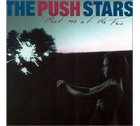 Stars, The Push - meet me at the fair