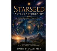 Starseed Astrocartography: Finding Your Power Places On Earth