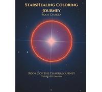 StarsHealing Coloring Journey - Root Chakra: A Creative Path to Inner Balance and Energetic Harmony