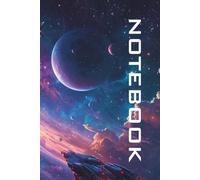 Starship Logbook: Cosmic Sector 9: Futuristic Notebook for Sci-Fi Fans, Writers, and Dreamers