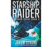 Starship Raider: A totally gripping military space opera: 2
