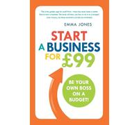 Start a Business for ú99: Be Your Own Boss on a Budget: Be your own boss on a budget