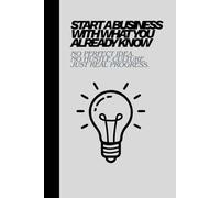 Start a Business With What You Already Know: No Perfect Idea. No Hustle Culture. Just Real Progress.