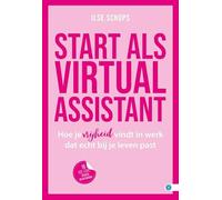 Start als virtual assistant: hoe je vrijheid vindt in werk dat echt bij je leven past