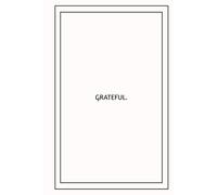 Start and End with Gratitude Journal, 5 minutes a Day, Hardcover 6X9, 150 pages