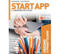 Start app. Il laboratorio del futuro. Pack 4 tomi. Disegno e progettazione. Tecnologia. Quaderno dei saperi di base. Laboratorio coding robotica. Per ... Con ebook. Con espansione online. Con DVD-ROM