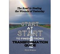 Start at Start to Finish Strong: Transformation Guide