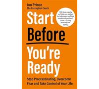 Start Before You’re Ready