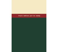Start before you're ready: A Minimalist Dotted Line Journal with Burgundy & Sand Color Block Cover - 6x9 Notebook with Soft Dashed Lines for Intentional Writing