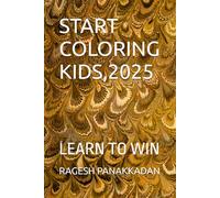 START COLORING KIDS,2025: LEARN TO WIN