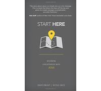 Start Here: Beginning a Relationship with Jesus by David Dwight (28-Apr-2014) Paperback