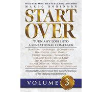 START OVER: Turn Any Loss into a Sensational Comeback, Volume 3