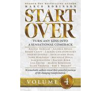 START OVER: Turn Any Loss into a Sensational Comeback, Volume 4