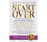 START OVER: Turn Any Loss into a Sensational Comeback, Volume 5