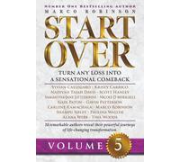 START OVER: Turn Any Loss into a Sensational Comeback, Volume 5