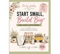 Start Small Grow Big: Copy Friendly Workbook