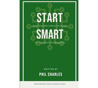 Start Smart: An AI Powered Consulting Guide for Technical Professionals
