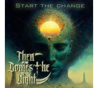 Start The Change - Then Comes The Night (Audio cd)