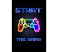 Start The Game Journal: A Powerful Lined Notebook for Players and Creators of All Ages | 6 x 9" | 160 Pages / 80 Sheets LINED | College Ruled, Journal for Writing | A great notebook for everyone