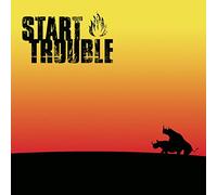 Start Trouble - Every Solution Has Its Problem