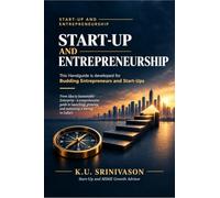 START-UP AND ENTREPRENEURSHIP: This Handguide is developed for Budding Entrepreneurs & Start-Ups
