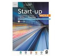 Start up facile. Competenze essenziali di dirtto ed economia. Per le Scuole superiori. Con e-book. Con espansione online