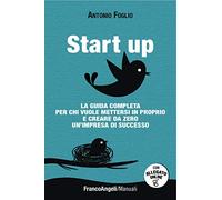 9788856804249 Start up. La guida completa per chi vuole mettersi... Con software