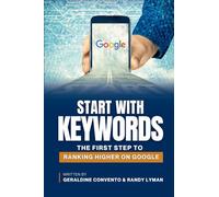 Start With Keywords: The First Step to Ranking Higher on Google