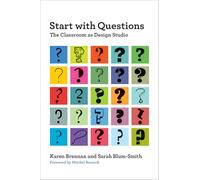 Start with Questions: The Classroom as Design Studio