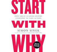Simon Sinek Start with Why (Tascabile)