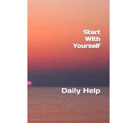 Start With Yourself: Daily Help