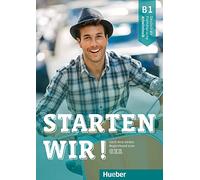 Starten wir! Deutsch als Fremdsprache. B1. Arbeitsbuch. Per le Scuole superiori. Con e-book. Con espansione online