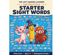 Starter Sight Words Workbook: Primer Sight Words Tracing and Writing Activity Book for Left-Handed Kindergarten and Grade 1 (Ages 5-7)
