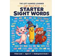 Starter Sight Words Workbook: Primer Sight Words Tracing and Writing Activity Book for Left-Handed Kindergarten and Grade 1 (Ages 5-7)