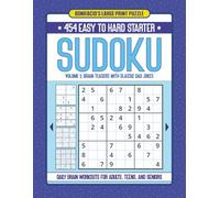 Starter Sudoku Book For Teens & Adults Vol. 1 - 454 Easy To Hard Puzzles: Daily Brain Workout for Seniors | Easy to Medium Games | Bonifacio's Large ... for Beginners | Puzzle Lover Gift Ideas