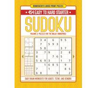 Starter Sudoku Book For Teens & Adults Vol. 2 - 454 Easy To Hard Puzzles: Daily Brain Workout for Seniors | Easy to Medium Games | Bonifacio's Large ... for Beginners | Puzzle Lover Gift Ideas