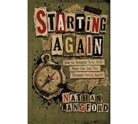 Starting Again: How to Rebuild Your Life When the One You Planned Falls Apart