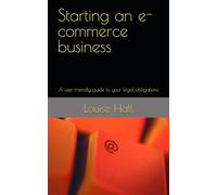 Starting an e-commerce business: A user-friendly guide to your legal obligations