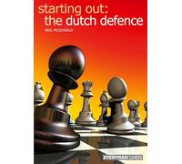 Neil McDonald The Dutch Defence (Tascabile) Starting Out Series