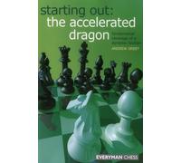 Andrew Greet Starting Out : The Accelerated Dragon (Tascabile)
