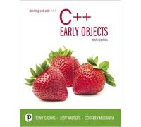 Starting Out With C++: Early Objects