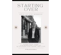 STARTING OVER: A REAL-LIFE RESET WORKBOOK