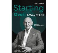 Starting Over: A Way of Life.