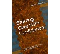 Starting Over With Confidence